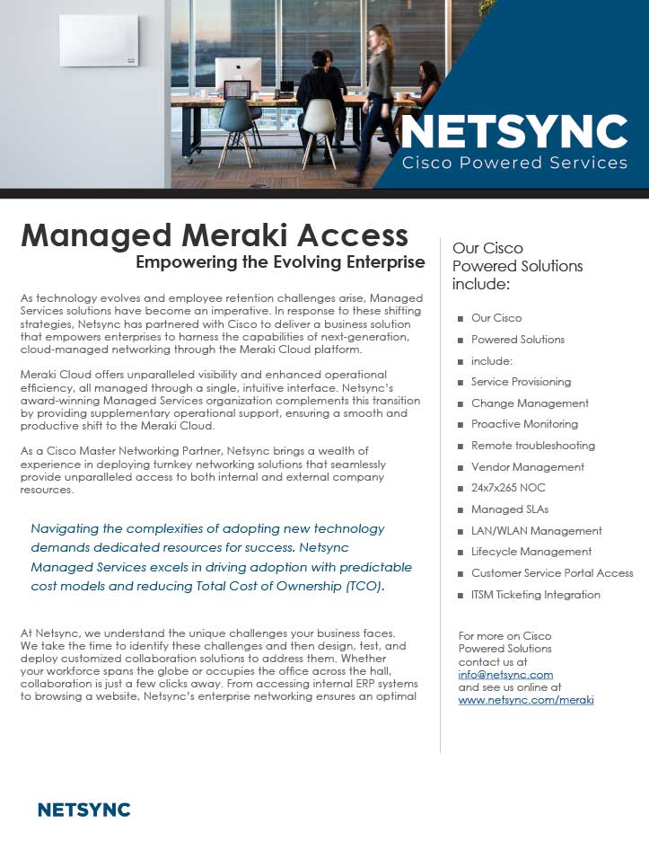 Managed Meraki Access for the Changing Enterprise Managed Meraki Access for the Changing Enterprise
